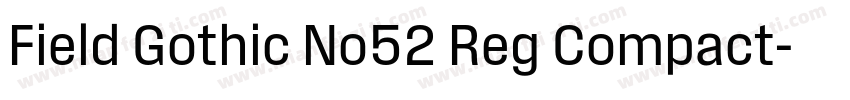 Field Gothic No52 Reg Compact字体转换